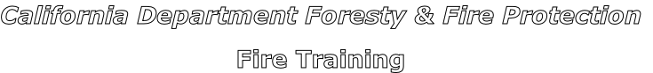 California Department Foresty & Fire Protection

Fire Training