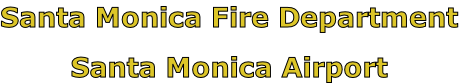 Santa Monica Fire Department

Santa Monica Airport