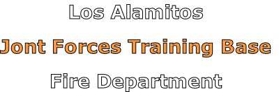Los Alamitos

Jont Forces Training Base

Fire Department