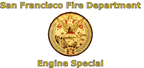 San Francisco Fire Department





Engine Special
