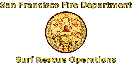 San Francisco Fire Department





Surf Rescue Operations