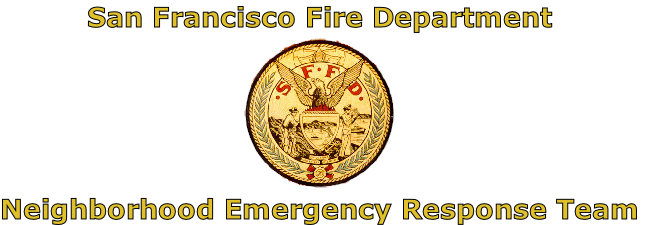 San Francisco Fire Department





Neighborhood Emergency Response Team