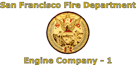 San Francisco Fire Department





Engine Company - 1