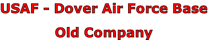USAF - Dover Air Force Base

Old Company