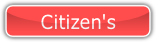 Citizen's.