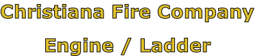 Christiana Fire Company

Engine / Ladder