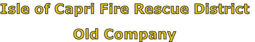 Isle of Capri Fire Rescue District

Old Company