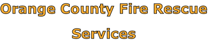 Orange County Fire Rescue

Services