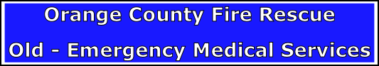 Orange County Fire Rescue

Old - Emergency Medical Services