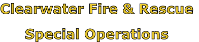 Clearwater Fire & Rescue

Special Operations