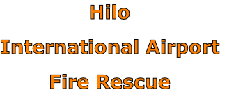 Hilo

International Airport

Fire Rescue