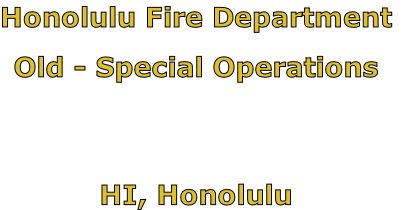 Honolulu Fire Department

Old - Special Operations



HI, Honolulu