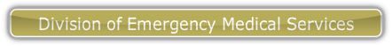 Division of Emergency Medical Services.