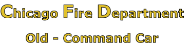 Chicago Fire Department

Old - Command Car