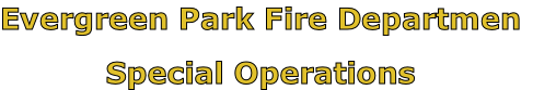 Evergreen Park Fire Departmen

Special Operations