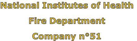 National Institutes of Health

Fire Department

Company n°51