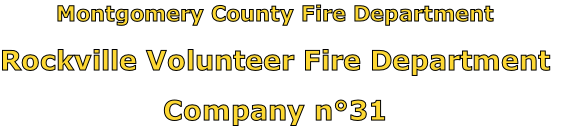 Montgomery County Fire Department

Rockville Volunteer Fire Department

Company n°31