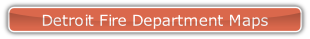 Detroit Fire Department Maps.
