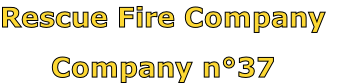 Rescue Fire Company

Company n°37