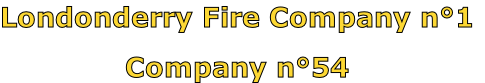 Londonderry Fire Company n°1

Company n°54