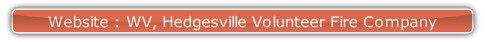 Website : WV, Hedgesville Volunteer Fire Company.