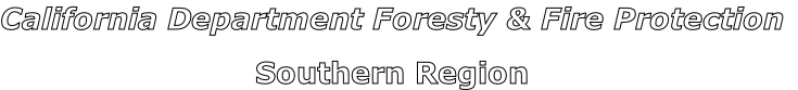 California Department Foresty & Fire Protection

Southern Region