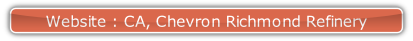 Website : CA, Chevron Richmond Refinery.