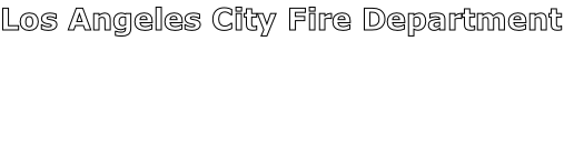 Los Angeles City Fire Department

Disaster Response Section

Wildland Fuel Management Unit