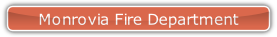 Monrovia Fire Department.