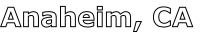 Anaheim, CA