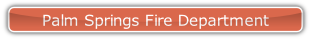 Palm Springs Fire Department.