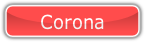 Corona.