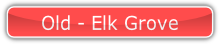 Old - Elk Grove.