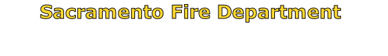Sacramento Fire Department

Sacramento Fire Volunteer Reserves
