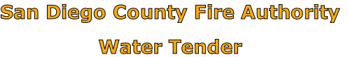 San Diego County Fire Authority

Water Tender