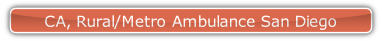 CA, Rural/Metro Ambulance San Diego.