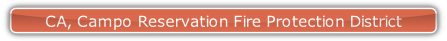 CA, Campo Reservation Fire Protection District.