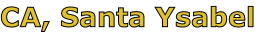 CA, Santa Ysabel