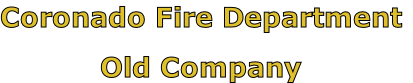 Coronado Fire Department

Old Company