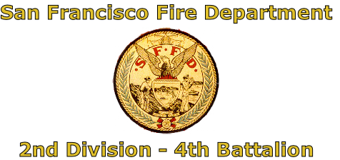 San Francisco Fire Department





2nd Division - 4th Battalion