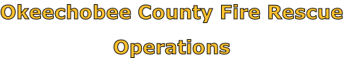 Okeechobee County Fire Rescue

Operations