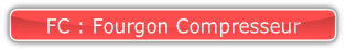 FC : Fourgon Compresseur.