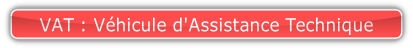 VAT : Véhicule d'Assistance Technique.
