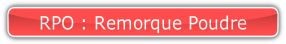 RPO : Remorque Poudre.