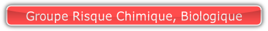 Groupe Risque Chimique, Biologique.