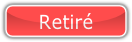 Retiré.