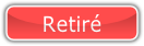 Retiré.