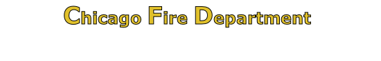 Chicago Fire Department

1st District (Downtown) / 2nd Battalion