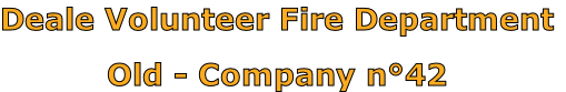 Deale Volunteer Fire Department

Old - Company n°42