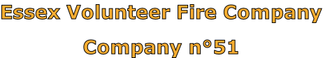 Essex Volunteer Fire Company

Company n°51